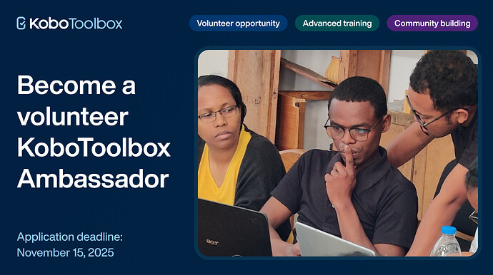 Become a  volunteer KoboToolbox Ambassador